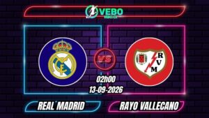 Nhận định Real Madrid vs Rayo Vallecano 02h00 ngày 13/09/2026